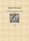 Libro noveno. Fragmentos de la época del Apocalipsis - José Antonio Fortea