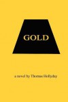 Gold - Thomas Hollyday