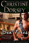 Sea Fires (Blackstone Trilogy, #1) - Christine Dorsey