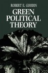 Green Political Theory - Robert E. Goodin