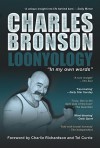 Loonyology - Charles Bronson, Tel Currie, Charlie Richardson