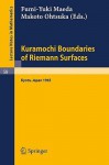 Kuramochi Boundaries of Riemann Surfaces: A Symposium Held at the Research Institute for Mathematical Sciences, Kyoto University, October 1965 - A. Dold, B. Eckmann, J.M. Morel, F. Takens, B. Teissier