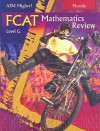 Florida Aim Higher!: FCAT Mathematics Review, Level G - Diane Perkins Castro, Mark Roop-Kharasch