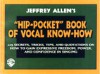 The "Hip-Pocket" Book of Vocal Know-How - Jeffrey Allen