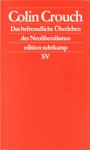 Das Befremdliche Überleben des Neoliberalismus - Colin Crouch, Frank Jakubzik