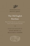 The Old English Boethius: With Verse Prologues and Epilogues Associated with King Alfred - Boethius, Susan Irvine