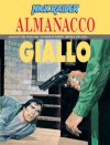 Almanacco del Giallo 2003 - Nick Raider: Prova di coraggio - Gino D’Antonio, Ferdinando Tacconi, Luigi Siniscalchi, Corrado Mastantuono
