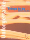 Unforgettable Things to do Before you Die - Steve Watkins, Clare Jones