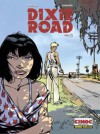 Dixie Road, #1 - Jean Dufaux