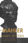 The Mahler Family Letters - Gustav Mahler