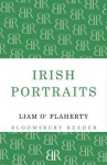 Irish Portraits: 14 Short Stories - Liam O'Flaherty