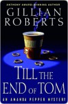 Till the End of Tom Till the End of Tom Till the End of Tom - Gillian Roberts
