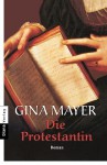 Die Protestantin - Gina Mayer