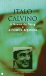 A Nuvem de Smog e A Formiga Argentina - Italo Calvino, José Colaço Barreiros