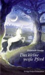 Das kleine weiße Pferd - Elizabeth Goudge, Sylvia Brecht-Pukallus