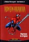 Homem-Aranha - Regreesso às origens - Série Ouro - J. Michael Straczynski, John Romita Jr.