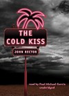 The Cold Kiss (Audio) - John Rector, Paul Michael Garcia