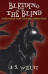 Bleeding the Blind (Parker Chance, #1.5) - T.S. Welti