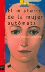 El misterio de la mujer autómata - Joan Manuel Gisbert