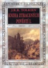 Kniha ztracených pověstí I. - J.R.R. Tolkien