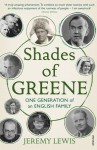 Shades of Greene: One Generation of an English Family - Jeremy Lewis