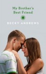 My Brother's Best Friend - Becky Andrews