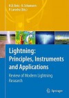 Lightning: Principles, Instruments and Applications: Review of Modern Lightning Research - Hans Dieter Betz