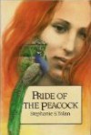 Pride Of The Peacock - Stephanie S. Tolan