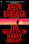 The Secrets of Harry Bright - Joseph Wambaugh