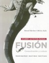 Student Activities Manual for Fusion: Comunicacion y Cultura - Eduardo Zayas-Bazán, Susan M. Bacon, Dulce M. Garcia