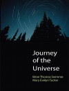 Journey of the Universe - Brian Swimme, Mary Evelyn Tucker