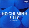 Ho Chi Minh City - Wendy Yanagihara, Lonely Planet