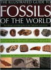 Fossils of the World (The Illustrated Guide to) - Steve Parker