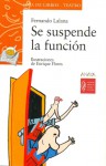 Se suspende la función - Fernando Lalana, Enrique Flores