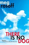 There is No Dog - Meg Rosoff