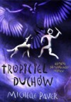 Tropiciel duchów (Kroniki Pradawnego Mroku, #6) - Michelle Paver