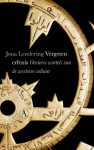 Vergeten erfenis / druk 1: oosterse wortels van de westerse cultuur - Jona Lendering