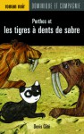 Porthos et les tigres à dents de sabre - Denis Côté, Virginie Egger