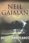 Deuses Americanos - Ana Ban, Neil Gaiman