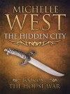 The Hidden City (The House War) - Michelle West