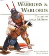 Warriors & Warlords: The Art of Angus McBride (General Military) - Martin Windrow, Angus McBride