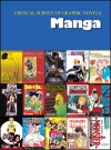 Critical Survey of Graphic Novels: Manga - Bart H. Beaty, Marc Weidenbaum