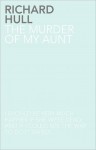 The Murder of My Aunt - Richard Hull