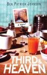 Third and Heaven: A Novel - Ben Patrick Johnson