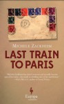 The Last Train to Paris - Michele Zackheim