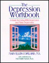 The Depression Workbook: A Guide for Living With Depression and Manic Depression - Mary Ellen Copeland, Matthew McKay, Wayne London