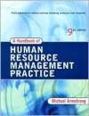 A Handbook of Human Resource Management Practice - Michael Armstrong