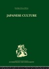 Japanese Culture: Its Development and Characteristics - Richard K Beardsley, Robert J Smith