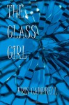 The Glass Girl - Kris Campbell, Sarah Engdahl, Mary Raudenbush