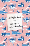 A Single Man - Christopher Isherwood